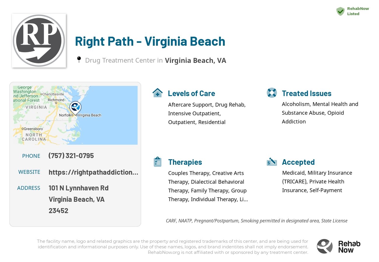 Helpful reference information for Right Path - Virginia Beach, a drug treatment center in Virginia located at: 101 N Lynnhaven Rd, Virginia Beach, VA 23452, including phone numbers, official website, and more. Listed briefly is an overview of Levels of Care, Therapies Offered, Issues Treated, and accepted forms of Payment Methods.