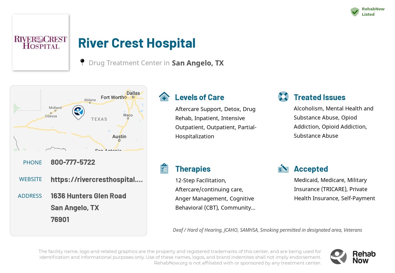 Helpful reference information for River Crest Hospital, a drug treatment center in Texas located at: 1636 Hunters Glen Road, San Angelo, TX, 76901, including phone numbers, official website, and more. Listed briefly is an overview of Levels of Care, Therapies Offered, Issues Treated, and accepted forms of Payment Methods.