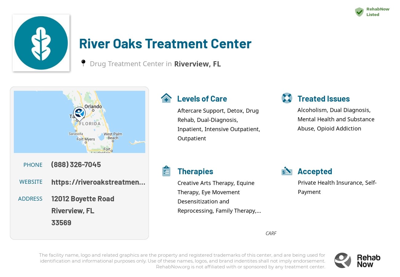 Helpful reference information for River Oaks Treatment Center, a drug treatment center in Florida located at: 12012 Boyette Road, Riverview, FL, 33569, including phone numbers, official website, and more. Listed briefly is an overview of Levels of Care, Therapies Offered, Issues Treated, and accepted forms of Payment Methods.