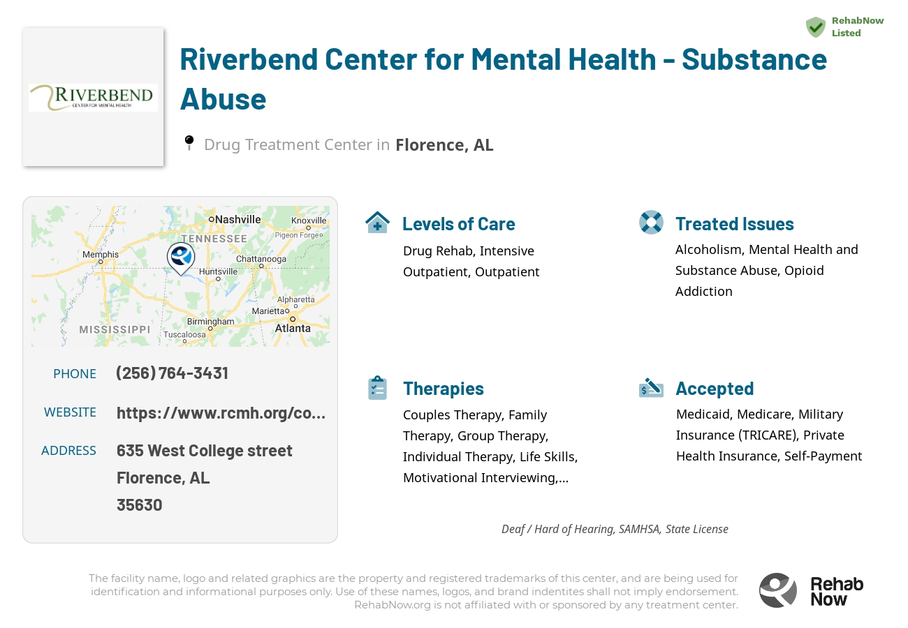 Helpful reference information for Riverbend Center for Mental Health - Substance Abuse, a drug treatment center in Alabama located at: 635 West College street, Florence, AL, 35630, including phone numbers, official website, and more. Listed briefly is an overview of Levels of Care, Therapies Offered, Issues Treated, and accepted forms of Payment Methods.