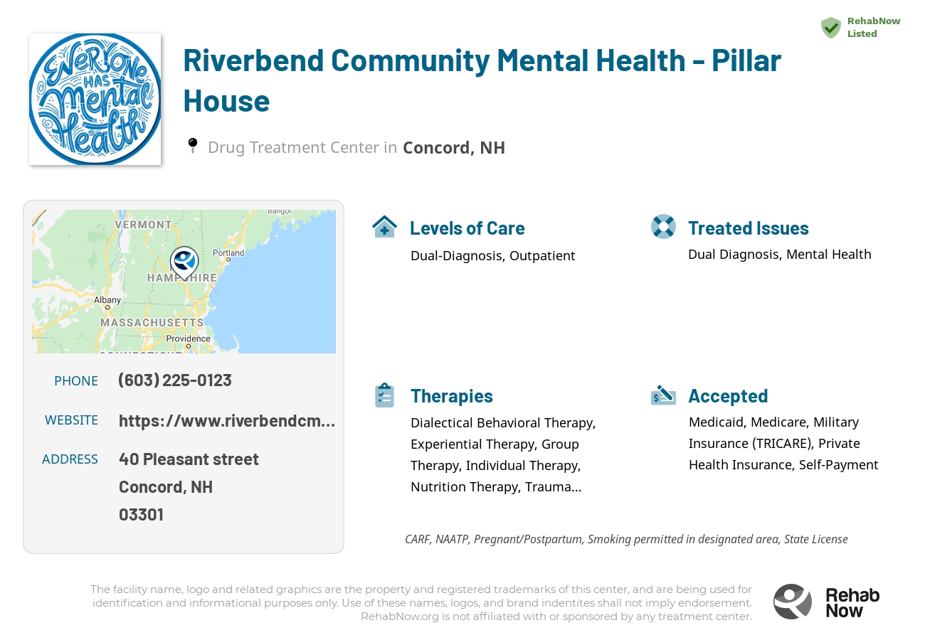 Helpful reference information for Riverbend Community Mental Health - Pillar House, a drug treatment center in New Hampshire located at: 40 40 Pleasant street, Concord, NH 03301, including phone numbers, official website, and more. Listed briefly is an overview of Levels of Care, Therapies Offered, Issues Treated, and accepted forms of Payment Methods.