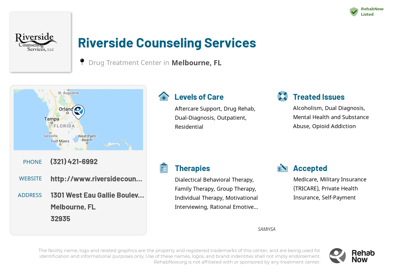 Helpful reference information for Riverside Counseling Services, a drug treatment center in Florida located at: 1301 West Eau Gallie Boulevard, Melbourne, FL, 32935, including phone numbers, official website, and more. Listed briefly is an overview of Levels of Care, Therapies Offered, Issues Treated, and accepted forms of Payment Methods.