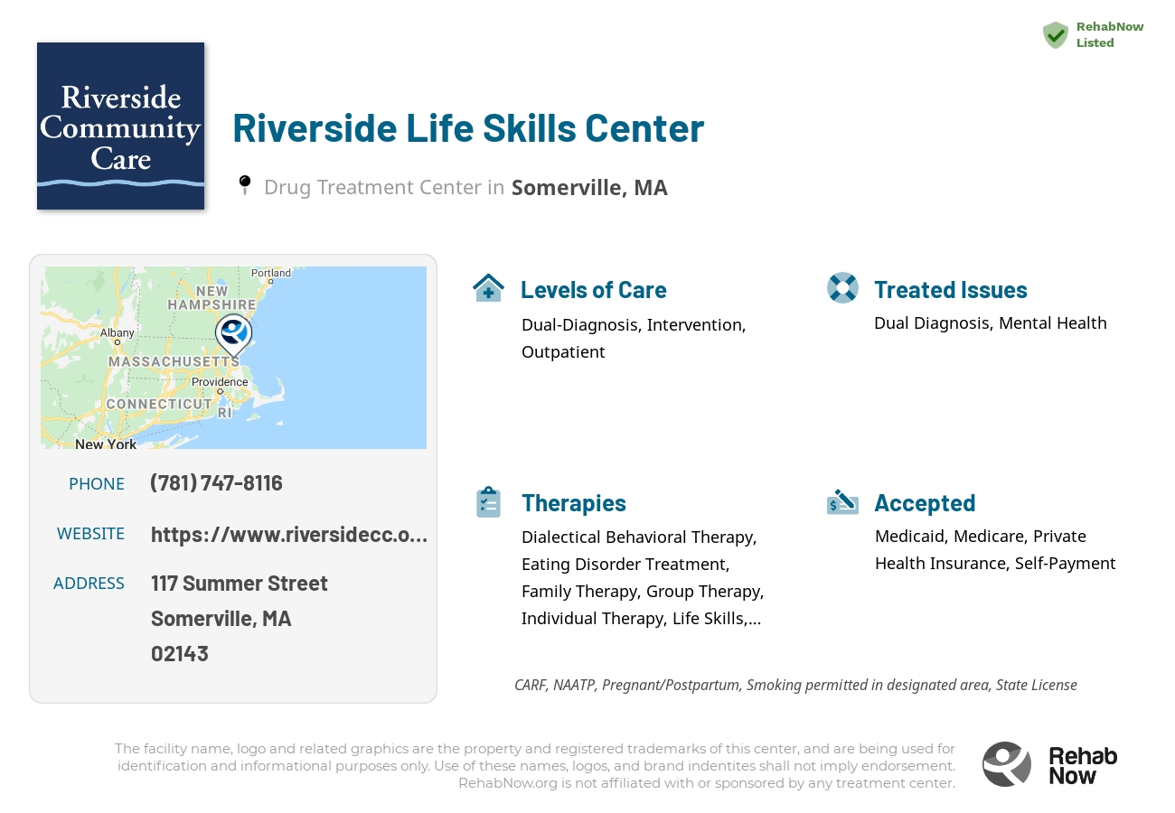 Helpful reference information for Riverside Life Skills Center, a drug treatment center in Massachusetts located at: 117 Summer Street, Somerville, MA, 02143, including phone numbers, official website, and more. Listed briefly is an overview of Levels of Care, Therapies Offered, Issues Treated, and accepted forms of Payment Methods.