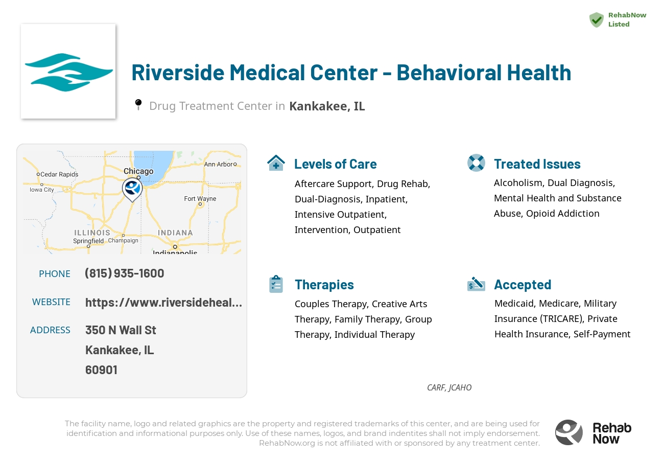 Helpful reference information for Riverside Medical Center - Behavioral Health, a drug treatment center in Illinois located at: 350 N Wall St, Kankakee, IL 60901, including phone numbers, official website, and more. Listed briefly is an overview of Levels of Care, Therapies Offered, Issues Treated, and accepted forms of Payment Methods.
