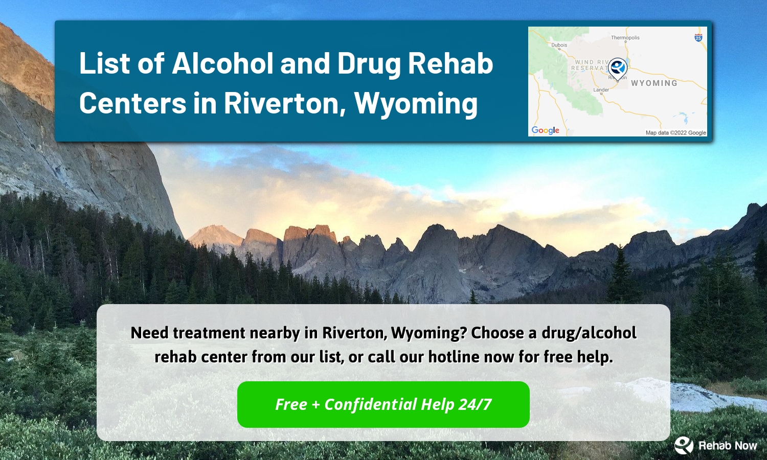 Need treatment nearby in Riverton, Wyoming? Choose a drug/alcohol rehab center from our list, or call our hotline now for free help.