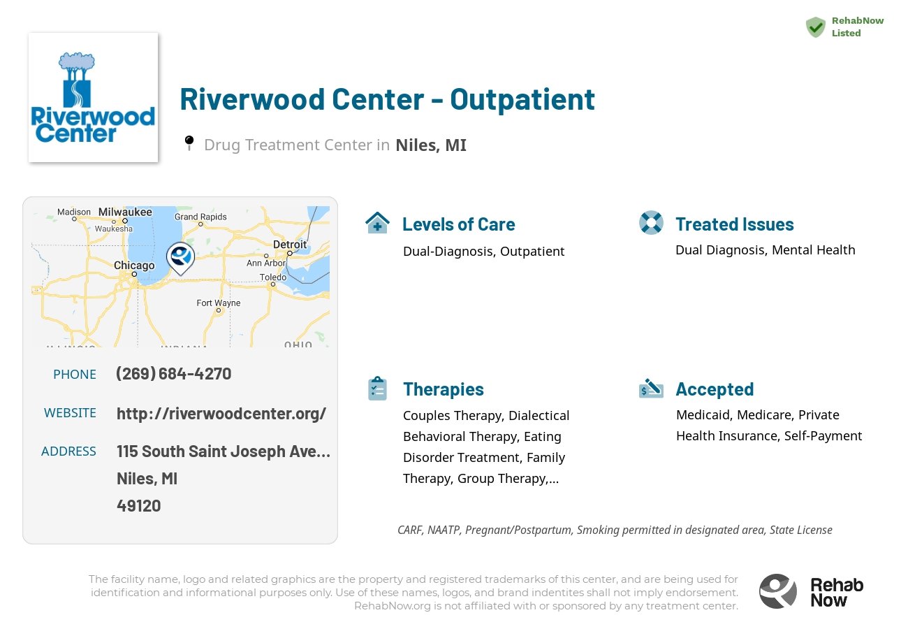 Helpful reference information for Riverwood Center - Outpatient, a drug treatment center in Michigan located at: 115 South Saint Joseph Avenue, Niles, MI 49120, including phone numbers, official website, and more. Listed briefly is an overview of Levels of Care, Therapies Offered, Issues Treated, and accepted forms of Payment Methods.