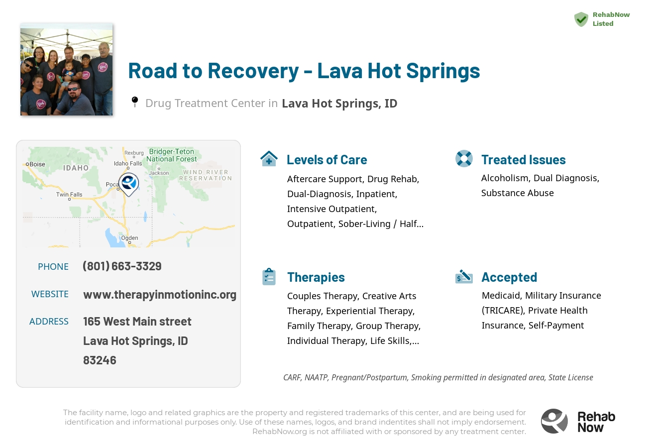 Helpful reference information for Road to Recovery - Lava Hot Springs, a drug treatment center in Idaho located at: 165 West Main street, Lava Hot Springs, ID, 83246, including phone numbers, official website, and more. Listed briefly is an overview of Levels of Care, Therapies Offered, Issues Treated, and accepted forms of Payment Methods.