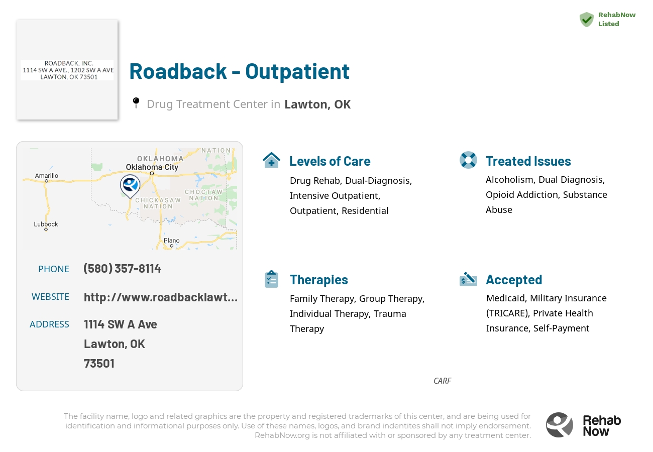 Helpful reference information for Roadback - Outpatient, a drug treatment center in Oklahoma located at: 1114 SW A Ave, Lawton, OK 73501, including phone numbers, official website, and more. Listed briefly is an overview of Levels of Care, Therapies Offered, Issues Treated, and accepted forms of Payment Methods.