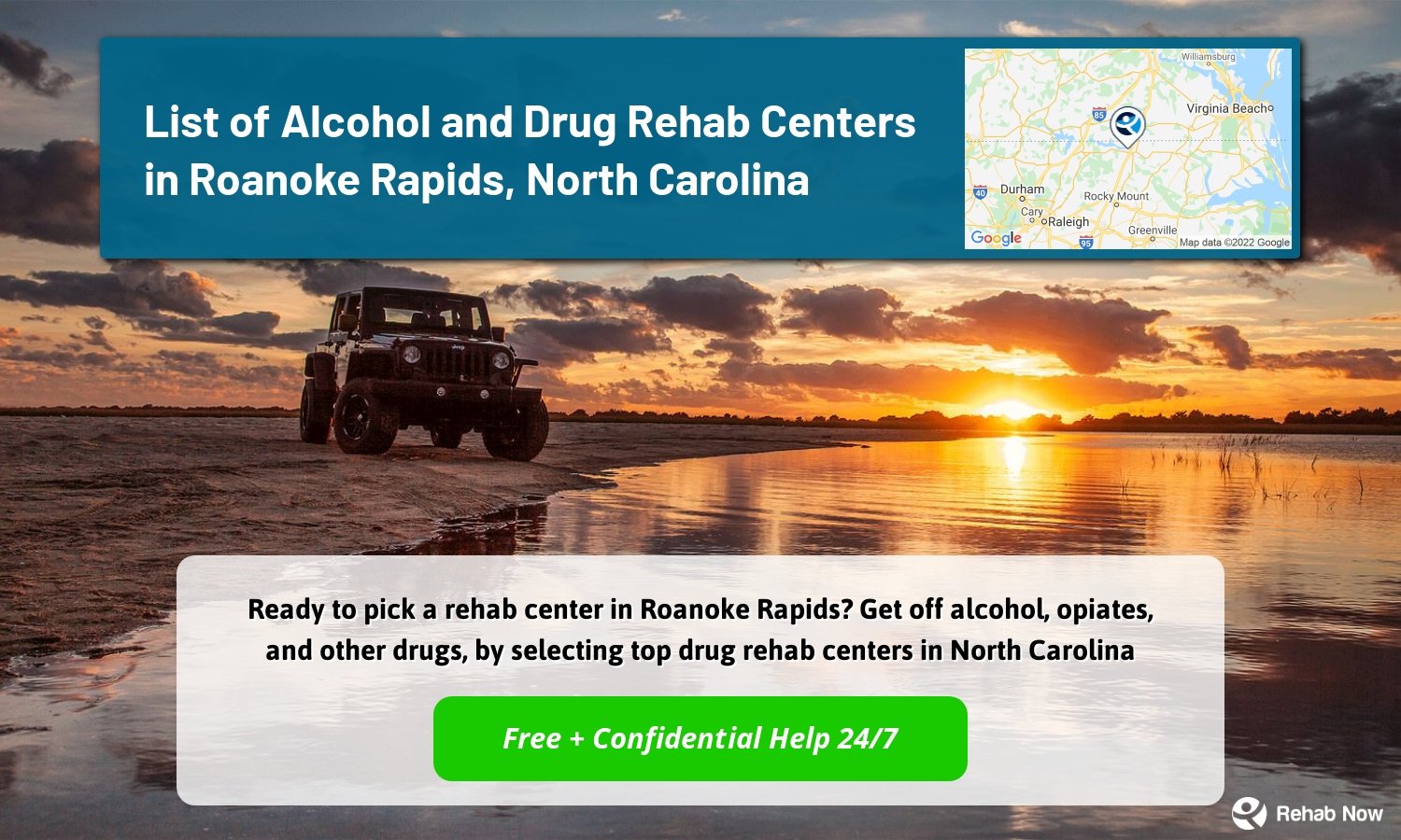 Ready to pick a rehab center in Roanoke Rapids? Get off alcohol, opiates, and other drugs, by selecting top drug rehab centers in North Carolina