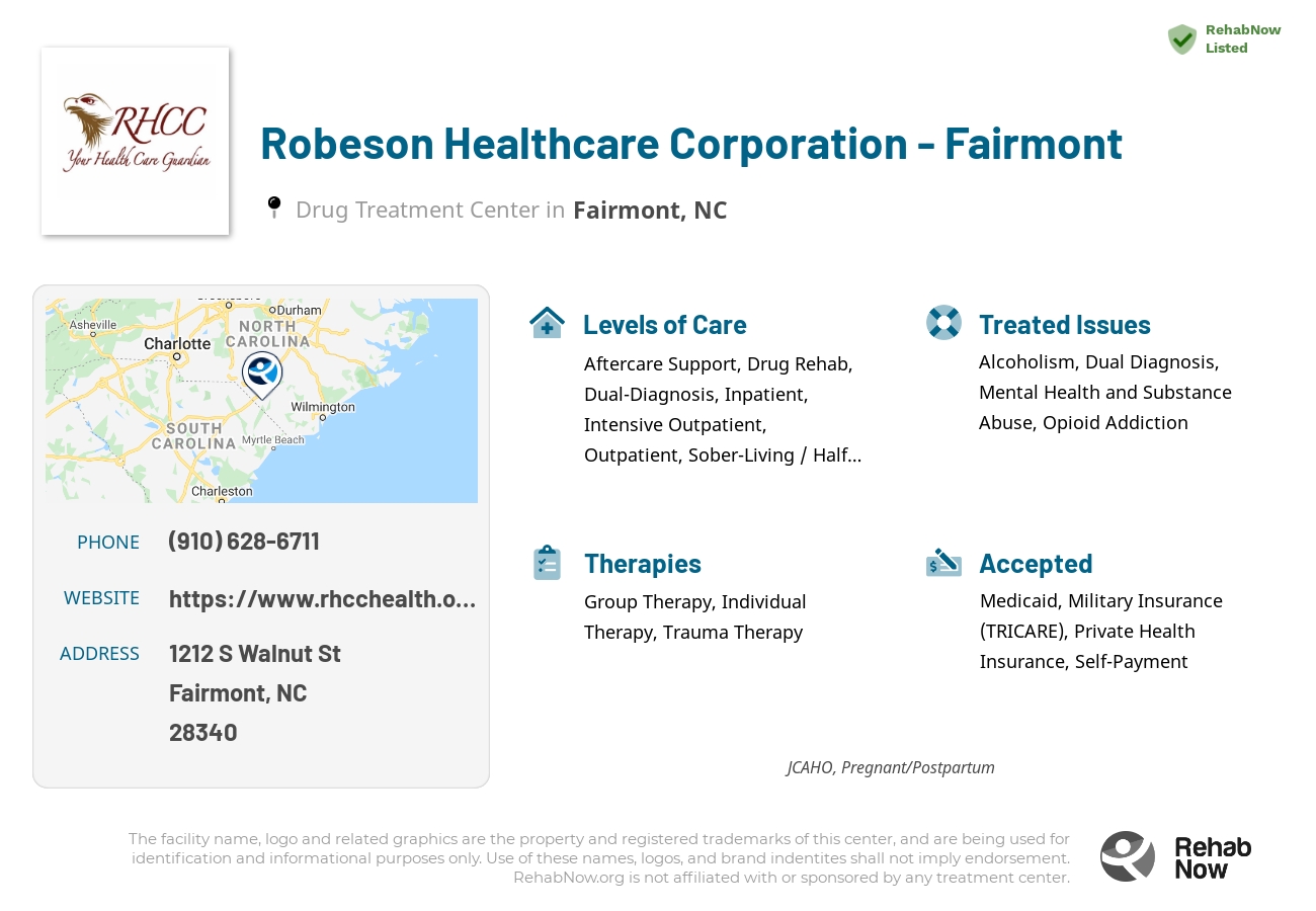 Helpful reference information for Robeson Healthcare Corporation - Fairmont, a drug treatment center in North Carolina located at: 1212 S Walnut St, Fairmont, NC 28340, including phone numbers, official website, and more. Listed briefly is an overview of Levels of Care, Therapies Offered, Issues Treated, and accepted forms of Payment Methods.