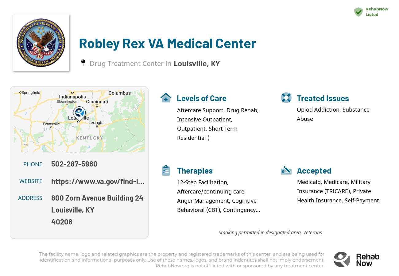 Helpful reference information for Robley Rex VA Medical Center, a drug treatment center in Kentucky located at: 800 Zorn Avenue Building 24, Louisville, KY 40206, including phone numbers, official website, and more. Listed briefly is an overview of Levels of Care, Therapies Offered, Issues Treated, and accepted forms of Payment Methods.