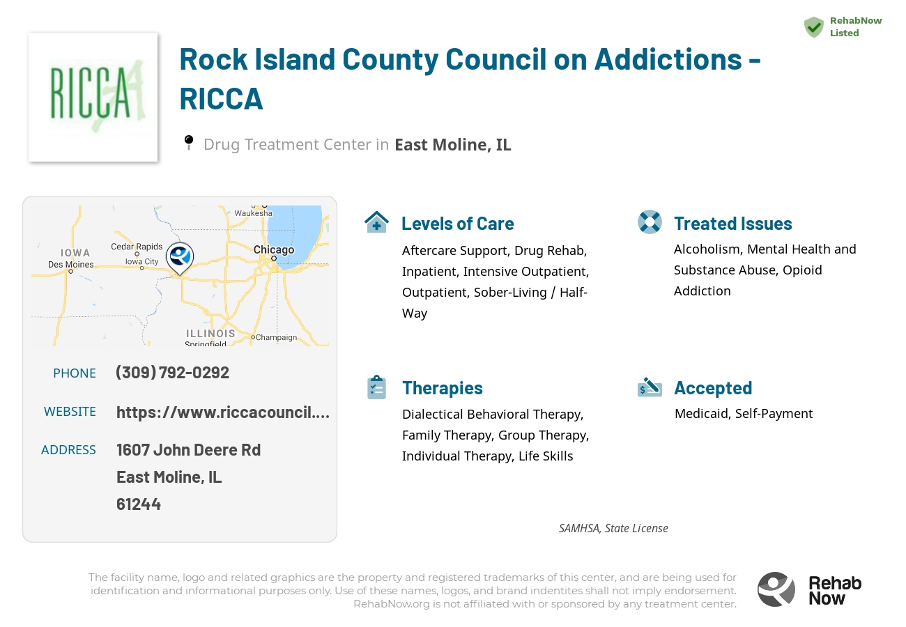 Helpful reference information for Rock Island County Council on Addictions - RICCA, a drug treatment center in Illinois located at: 1607 John Deere Rd, East Moline, IL 61244, including phone numbers, official website, and more. Listed briefly is an overview of Levels of Care, Therapies Offered, Issues Treated, and accepted forms of Payment Methods.