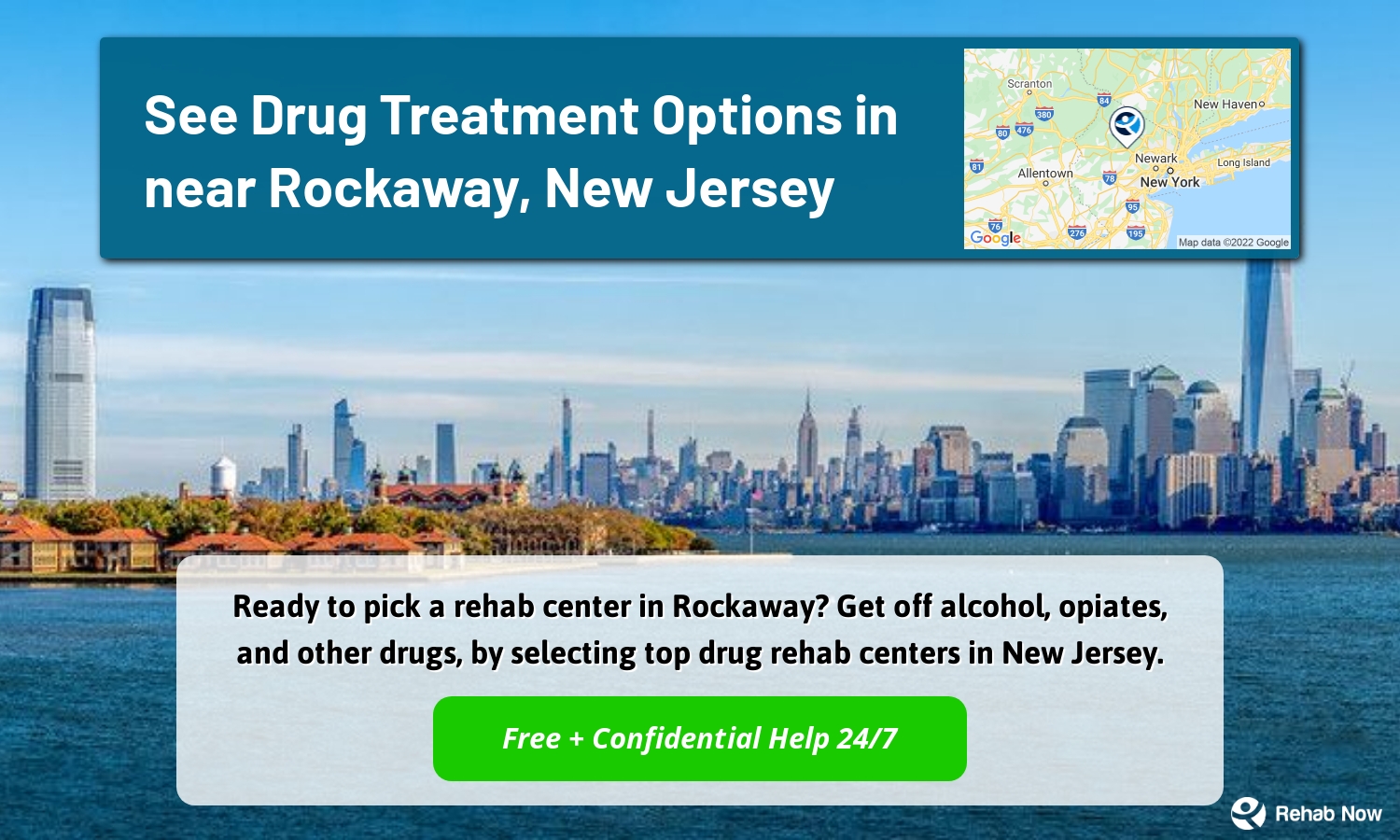 Ready to pick a rehab center in Rockaway? Get off alcohol, opiates, and other drugs, by selecting top drug rehab centers in New Jersey.