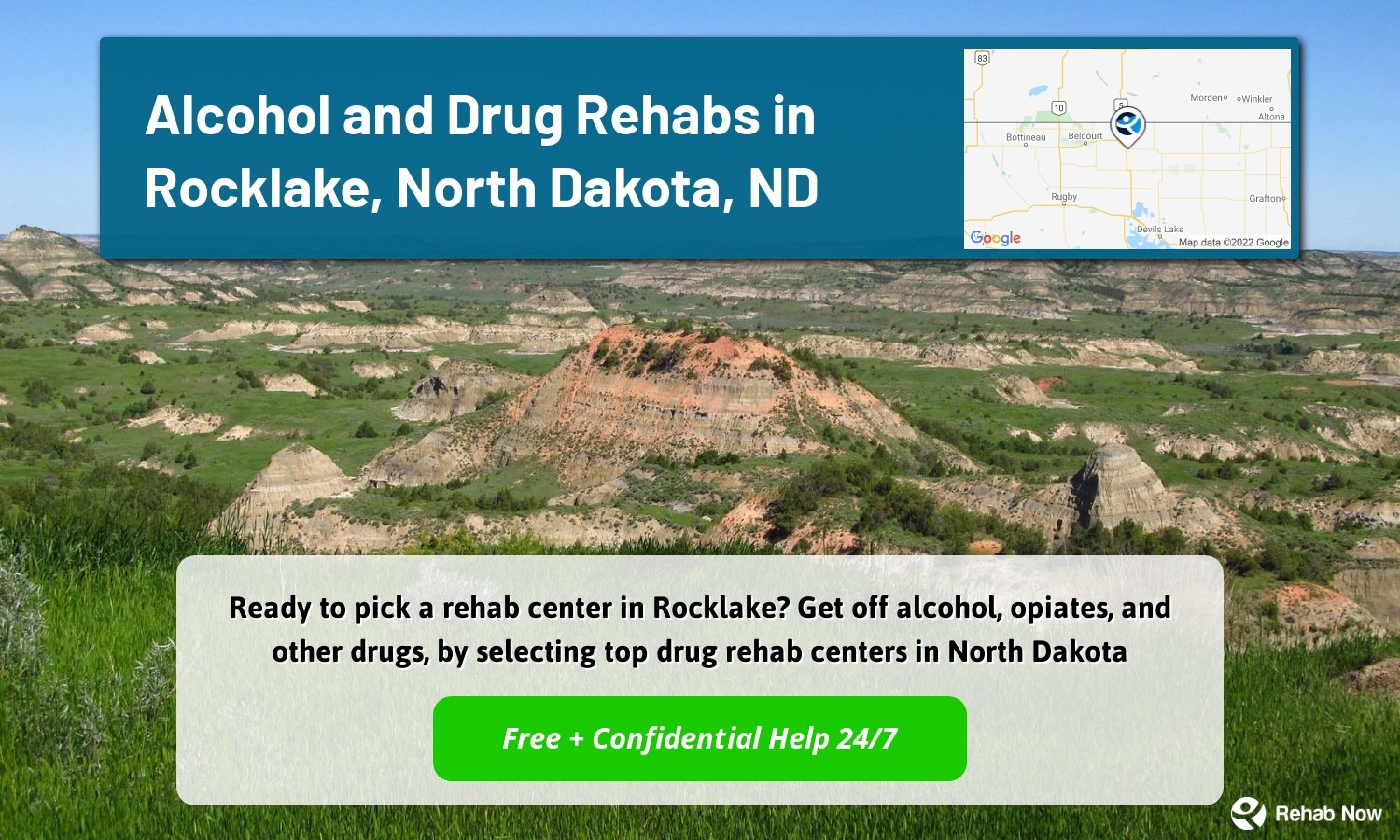 Ready to pick a rehab center in Rocklake? Get off alcohol, opiates, and other drugs, by selecting top drug rehab centers in North Dakota