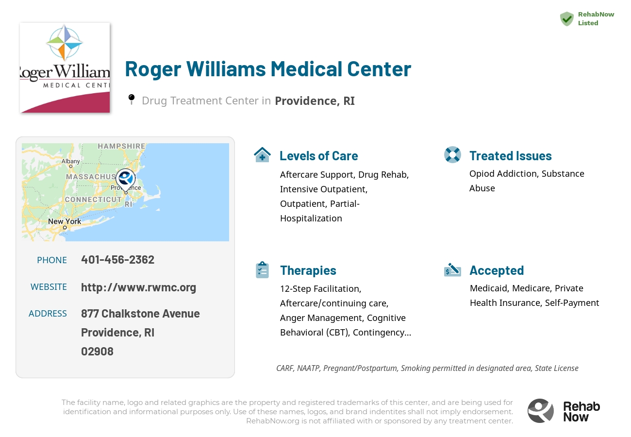 Helpful reference information for Roger Williams Medical Center, a drug treatment center in Rhode Island located at: 877 Chalkstone Avenue, Providence, RI 02908, including phone numbers, official website, and more. Listed briefly is an overview of Levels of Care, Therapies Offered, Issues Treated, and accepted forms of Payment Methods.