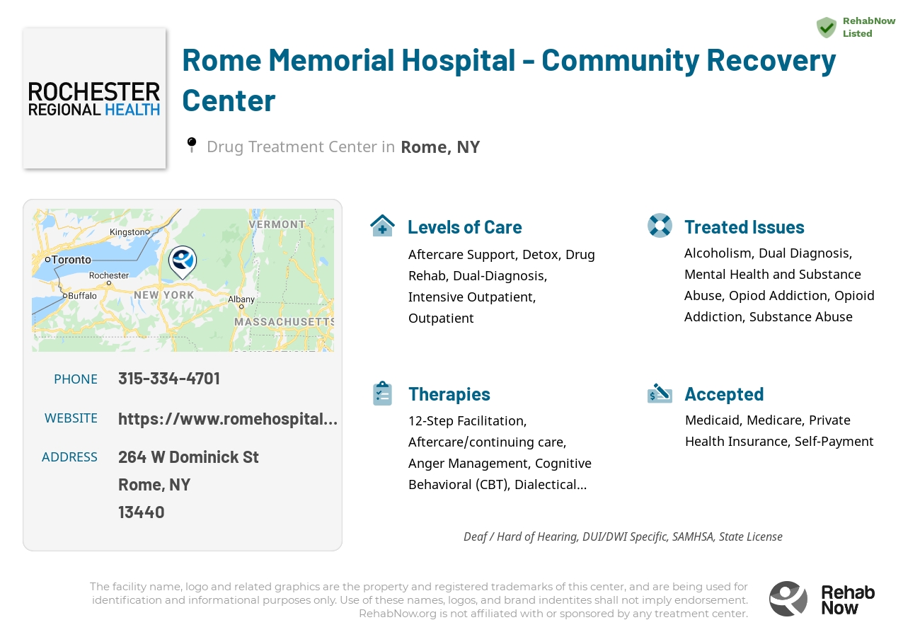 Helpful reference information for Rome Memorial Hospital - Community Recovery Center, a drug treatment center in New York located at: 264 W Dominick St, Rome, NY 13440, including phone numbers, official website, and more. Listed briefly is an overview of Levels of Care, Therapies Offered, Issues Treated, and accepted forms of Payment Methods.