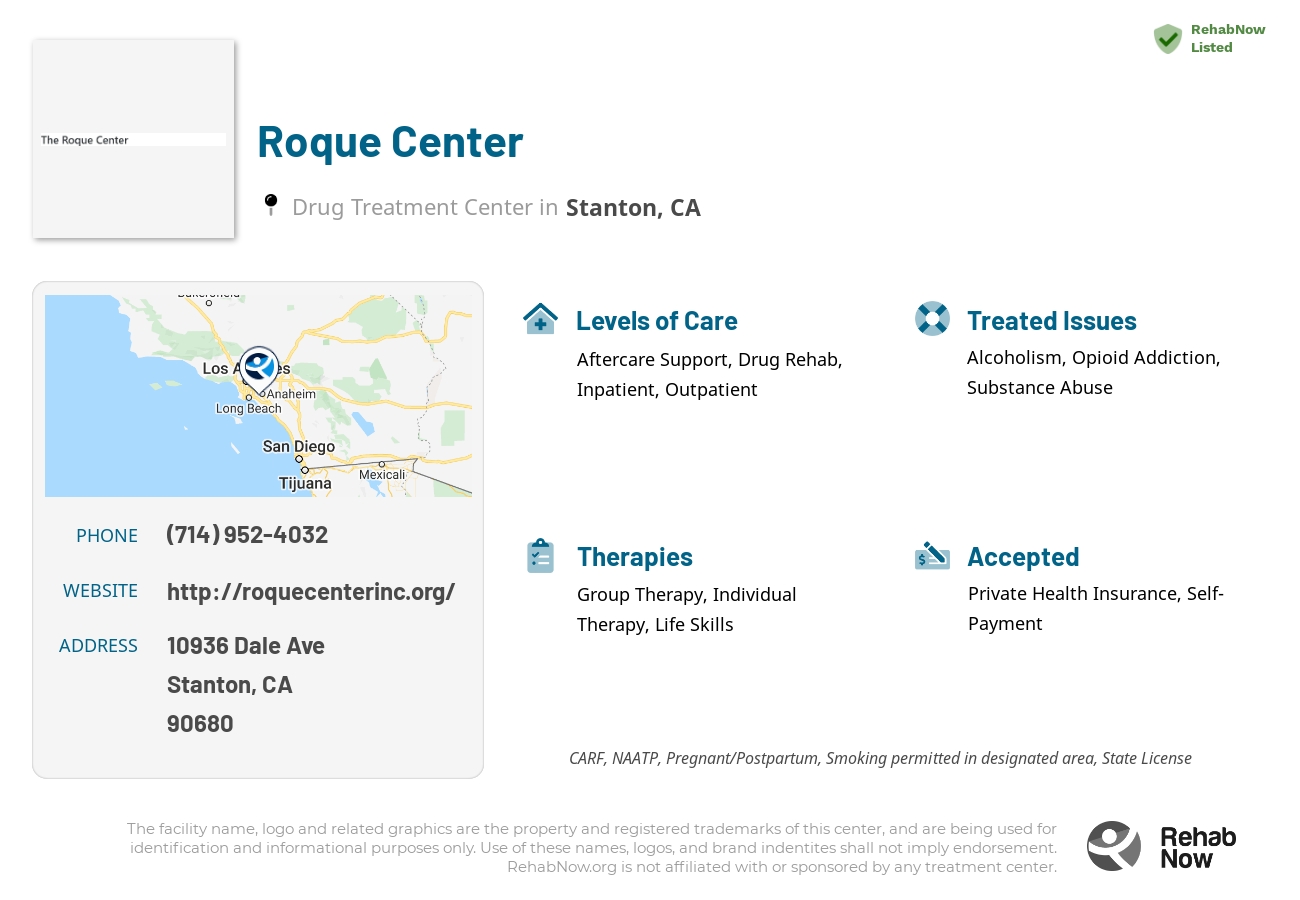 Helpful reference information for Roque Center, a drug treatment center in California located at: 10936 Dale Ave, Stanton, CA 90680, including phone numbers, official website, and more. Listed briefly is an overview of Levels of Care, Therapies Offered, Issues Treated, and accepted forms of Payment Methods.