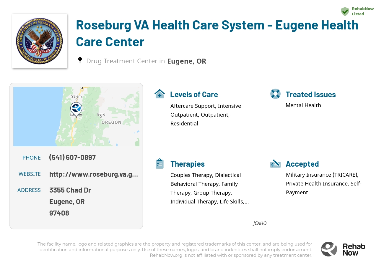 Helpful reference information for Roseburg VA Health Care System - Eugene Health Care Center, a drug treatment center in Oregon located at: 3355 Chad Dr, Eugene, OR 97408, including phone numbers, official website, and more. Listed briefly is an overview of Levels of Care, Therapies Offered, Issues Treated, and accepted forms of Payment Methods.