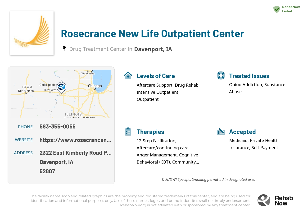Helpful reference information for Rosecrance New Life Outpatient Center, a drug treatment center in Iowa located at: 2322 East Kimberly Road Paul Revere Square, Davenport, IA 52807, including phone numbers, official website, and more. Listed briefly is an overview of Levels of Care, Therapies Offered, Issues Treated, and accepted forms of Payment Methods.
