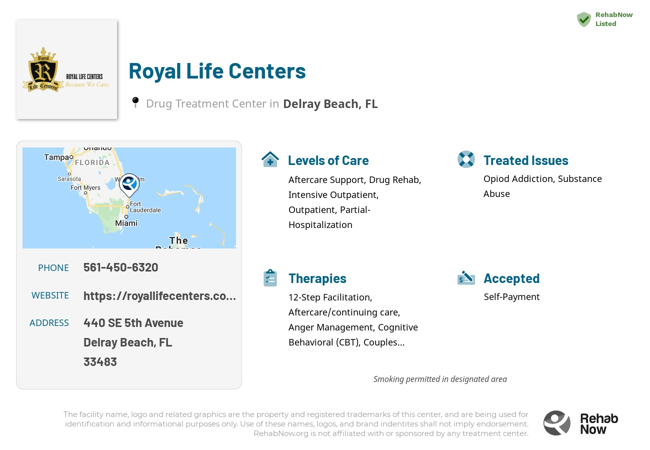 Helpful reference information for Royal Life Centers, a drug treatment center in Florida located at: 440 SE 5th Avenue, Delray Beach, FL 33483, including phone numbers, official website, and more. Listed briefly is an overview of Levels of Care, Therapies Offered, Issues Treated, and accepted forms of Payment Methods.