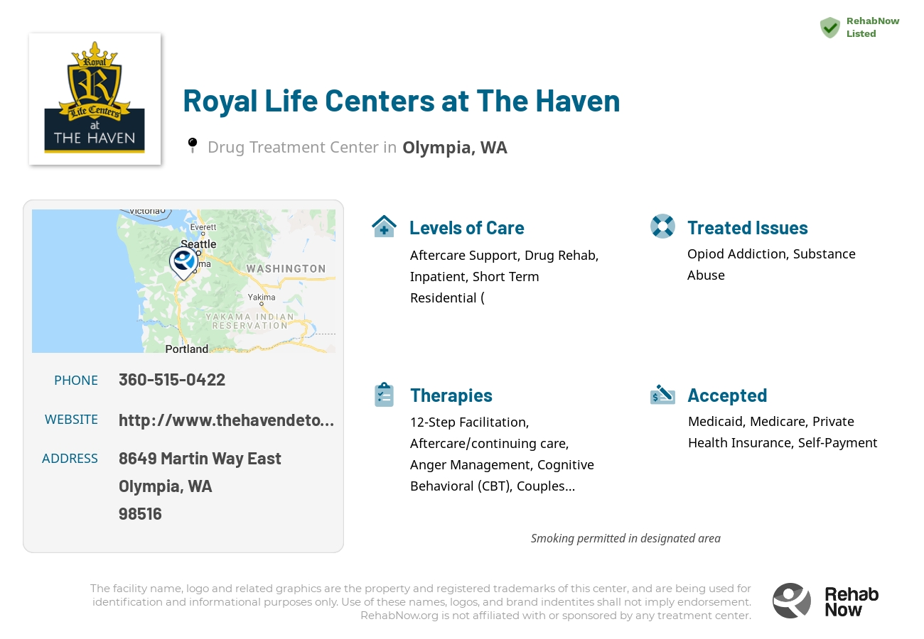 Helpful reference information for Royal Life Centers at The Haven, a drug treatment center in Washington located at: 8649 Martin Way East, Olympia, WA 98516, including phone numbers, official website, and more. Listed briefly is an overview of Levels of Care, Therapies Offered, Issues Treated, and accepted forms of Payment Methods.