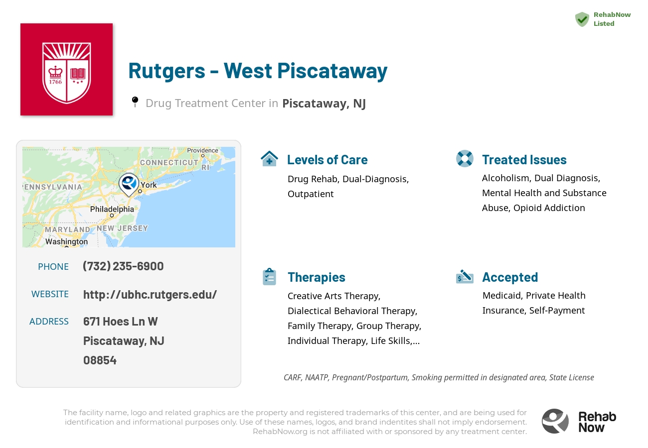 Helpful reference information for Rutgers - West Piscataway, a drug treatment center in New Jersey located at: 671 Hoes Ln W, Piscataway, NJ 08854, including phone numbers, official website, and more. Listed briefly is an overview of Levels of Care, Therapies Offered, Issues Treated, and accepted forms of Payment Methods.
