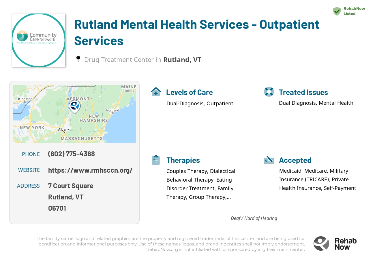 Helpful reference information for Rutland Mental Health Services - Outpatient Services, a drug treatment center in Vermont located at: 7 7 Court Square, Rutland, VT 5701, including phone numbers, official website, and more. Listed briefly is an overview of Levels of Care, Therapies Offered, Issues Treated, and accepted forms of Payment Methods.