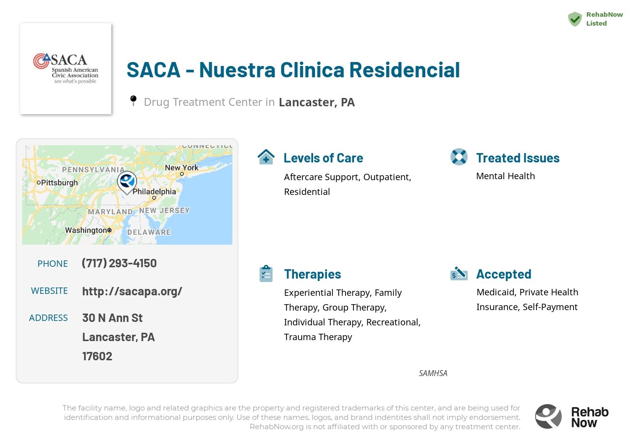 Helpful reference information for SACA - Nuestra Clinica Residencial, a drug treatment center in Pennsylvania located at: 30 N Ann St, Lancaster, PA 17602, including phone numbers, official website, and more. Listed briefly is an overview of Levels of Care, Therapies Offered, Issues Treated, and accepted forms of Payment Methods.