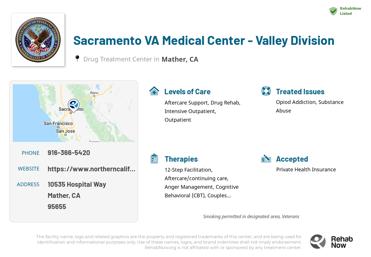 Helpful reference information for Sacramento VA Medical Center - Valley Division, a drug treatment center in California located at: 10535 Hospital Way, Mather, CA 95655, including phone numbers, official website, and more. Listed briefly is an overview of Levels of Care, Therapies Offered, Issues Treated, and accepted forms of Payment Methods.