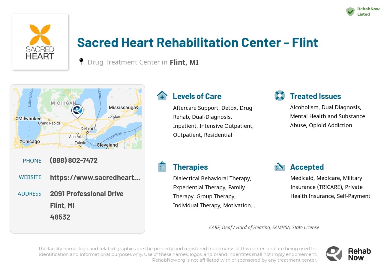 Helpful reference information for Sacred Heart Rehabilitation Center - Flint, a drug treatment center in Michigan located at: 2091 Professional Drive, Flint, MI, 48532, including phone numbers, official website, and more. Listed briefly is an overview of Levels of Care, Therapies Offered, Issues Treated, and accepted forms of Payment Methods.
