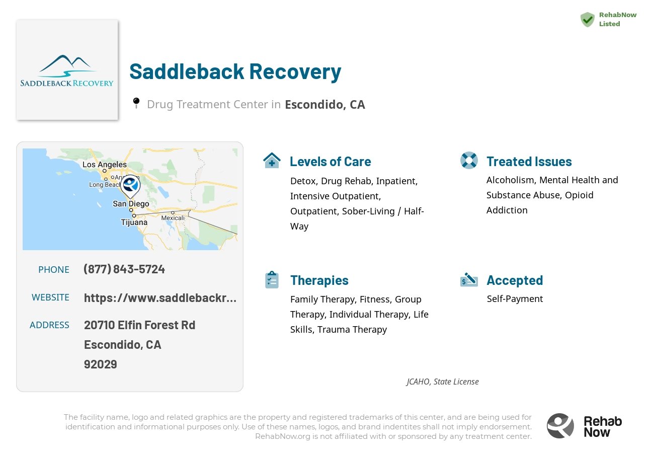Helpful reference information for Saddleback Recovery, a drug treatment center in California located at: 20710 Elfin Forest Rd, Escondido, CA 92029, including phone numbers, official website, and more. Listed briefly is an overview of Levels of Care, Therapies Offered, Issues Treated, and accepted forms of Payment Methods.