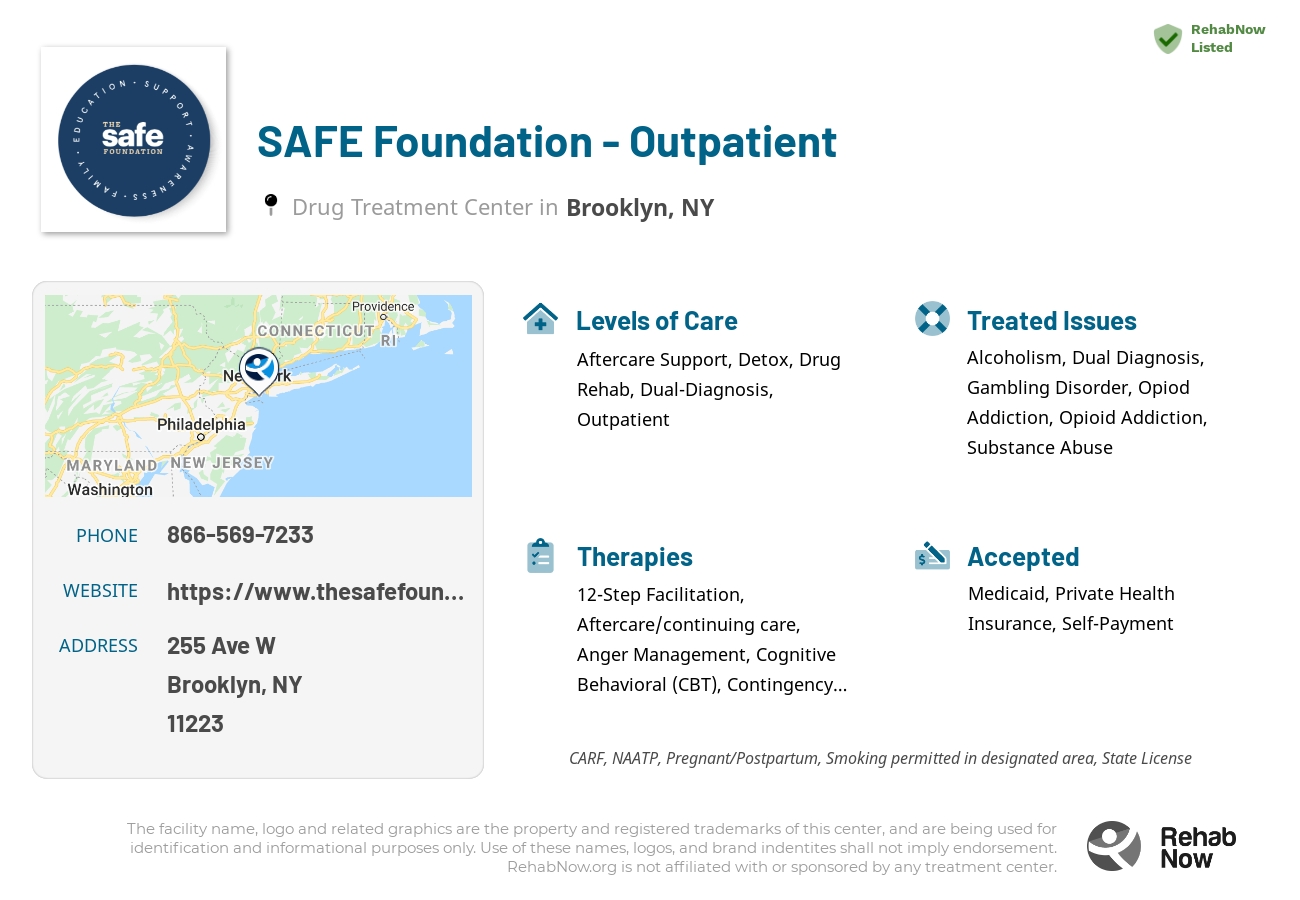 Helpful reference information for SAFE Foundation - Outpatient, a drug treatment center in New York located at: 255 Ave W, Brooklyn, NY 11223, including phone numbers, official website, and more. Listed briefly is an overview of Levels of Care, Therapies Offered, Issues Treated, and accepted forms of Payment Methods.