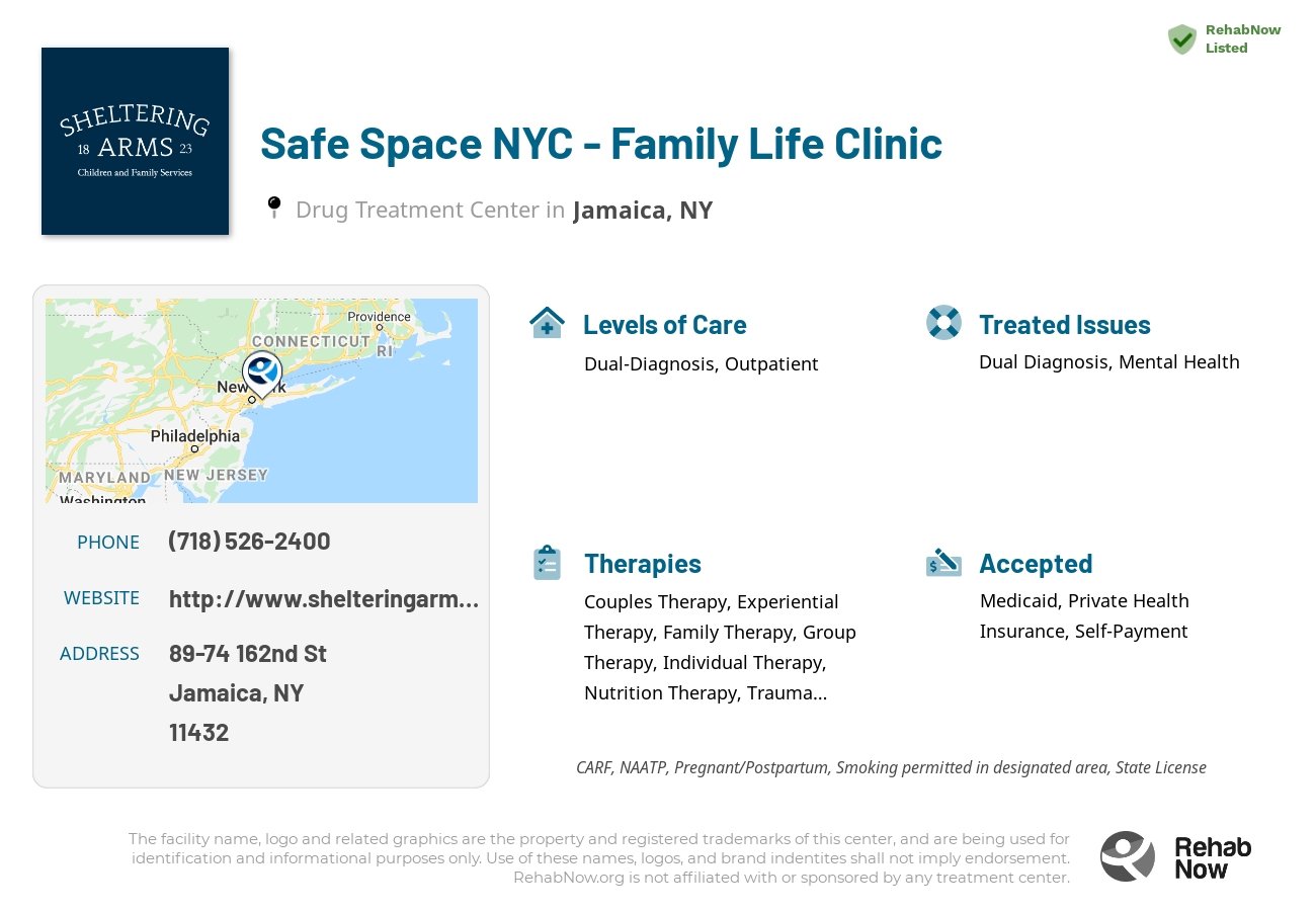Helpful reference information for Safe Space NYC - Family Life Clinic, a drug treatment center in New York located at: 89-74 162nd St, Jamaica, NY 11432, including phone numbers, official website, and more. Listed briefly is an overview of Levels of Care, Therapies Offered, Issues Treated, and accepted forms of Payment Methods.