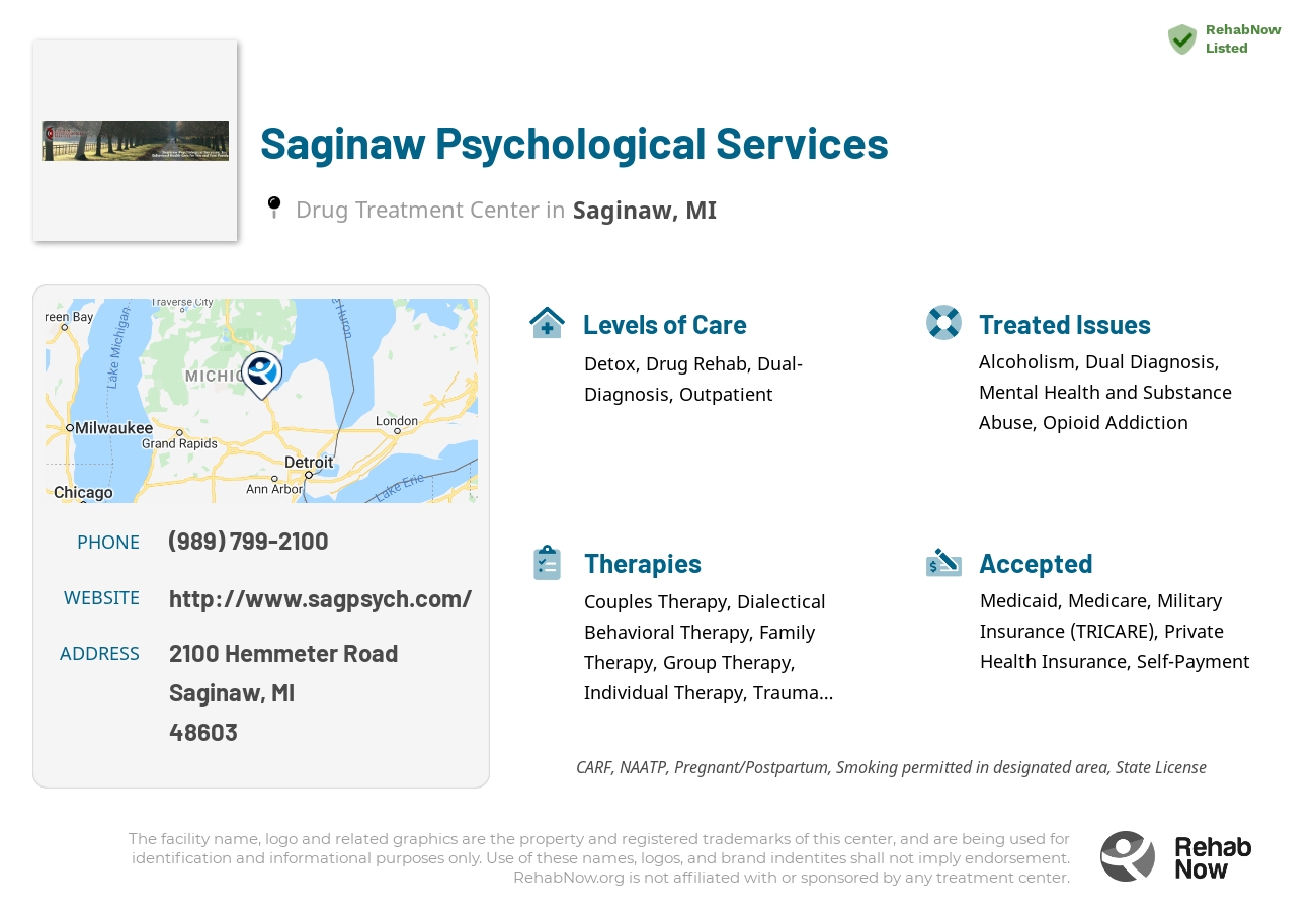 Helpful reference information for Saginaw Psychological Services, a drug treatment center in Michigan located at: 2100 2100 Hemmeter Road, Saginaw, MI 48603, including phone numbers, official website, and more. Listed briefly is an overview of Levels of Care, Therapies Offered, Issues Treated, and accepted forms of Payment Methods.