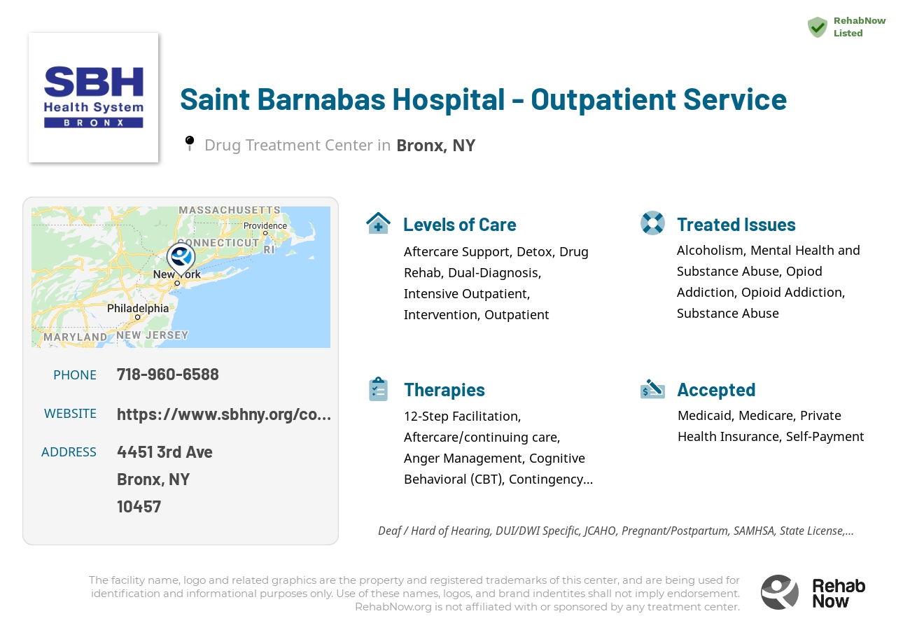 Helpful reference information for Saint Barnabas Hospital - Outpatient Service, a drug treatment center in New York located at: 4451 3rd Ave, Bronx, NY 10457, including phone numbers, official website, and more. Listed briefly is an overview of Levels of Care, Therapies Offered, Issues Treated, and accepted forms of Payment Methods.