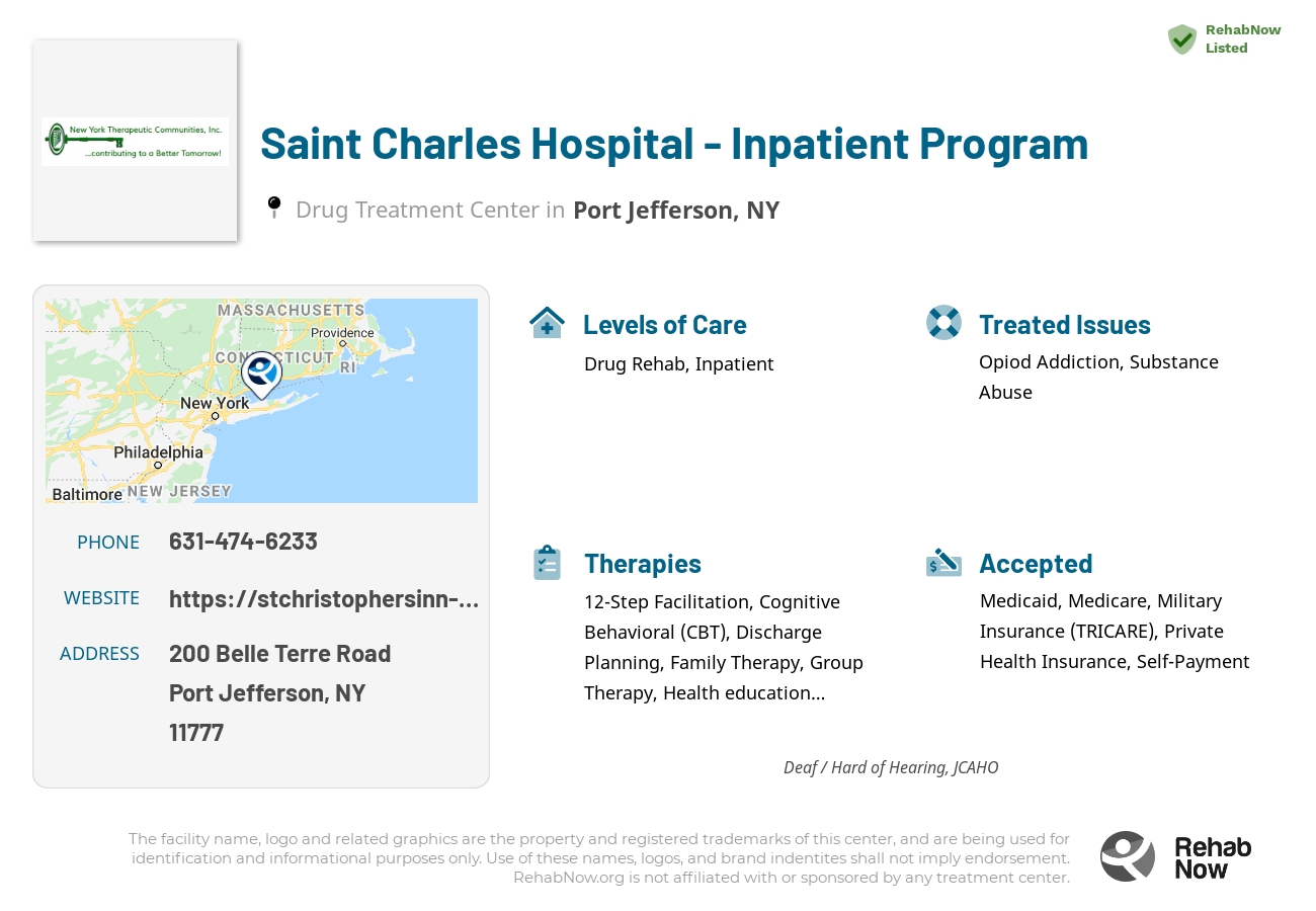Helpful reference information for Saint Charles Hospital - Inpatient Program, a drug treatment center in New York located at: 200 Belle Terre Road, Port Jefferson, NY 11777, including phone numbers, official website, and more. Listed briefly is an overview of Levels of Care, Therapies Offered, Issues Treated, and accepted forms of Payment Methods.