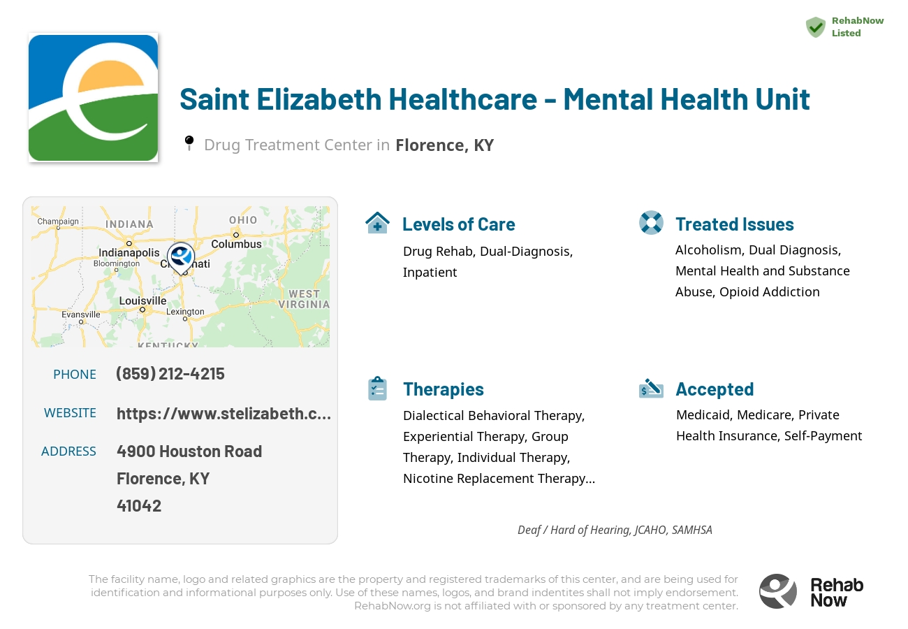 Helpful reference information for Saint Elizabeth Healthcare - Mental Health Unit, a drug treatment center in Kentucky located at: 4900 Houston Road, Florence, KY, 41042, including phone numbers, official website, and more. Listed briefly is an overview of Levels of Care, Therapies Offered, Issues Treated, and accepted forms of Payment Methods.
