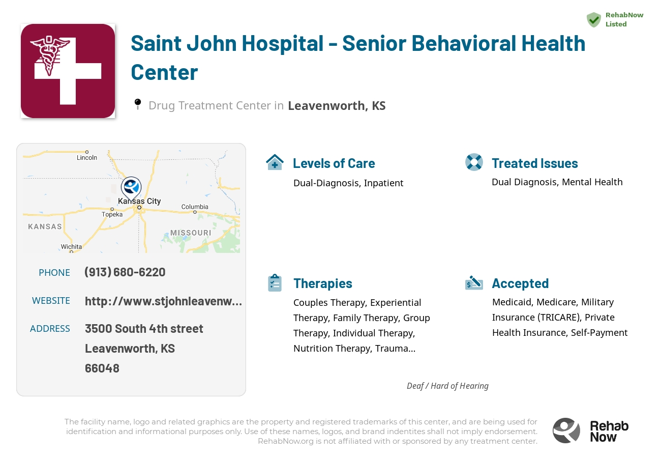 Helpful reference information for Saint John Hospital - Senior Behavioral Health Center, a drug treatment center in Kansas located at: 3500 3500 South 4th street, Leavenworth, KS 66048, including phone numbers, official website, and more. Listed briefly is an overview of Levels of Care, Therapies Offered, Issues Treated, and accepted forms of Payment Methods.