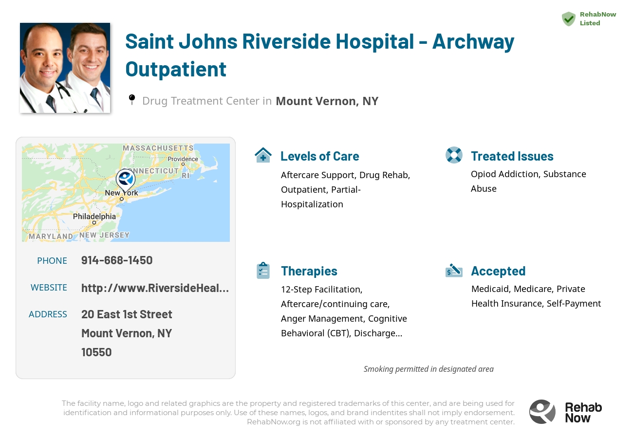 Helpful reference information for Saint Johns Riverside Hospital - Archway Outpatient, a drug treatment center in New York located at: 20 East 1st Street, Mount Vernon, NY 10550, including phone numbers, official website, and more. Listed briefly is an overview of Levels of Care, Therapies Offered, Issues Treated, and accepted forms of Payment Methods.