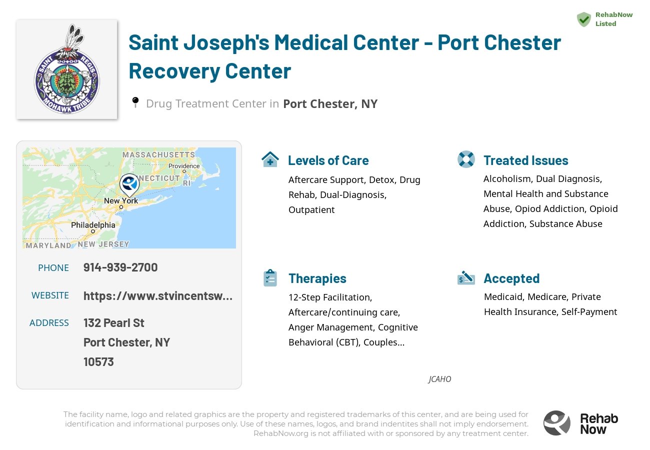 Helpful reference information for Saint Joseph's Medical Center - Port Chester Recovery Center, a drug treatment center in New York located at: 132 Pearl St, Port Chester, NY 10573, including phone numbers, official website, and more. Listed briefly is an overview of Levels of Care, Therapies Offered, Issues Treated, and accepted forms of Payment Methods.