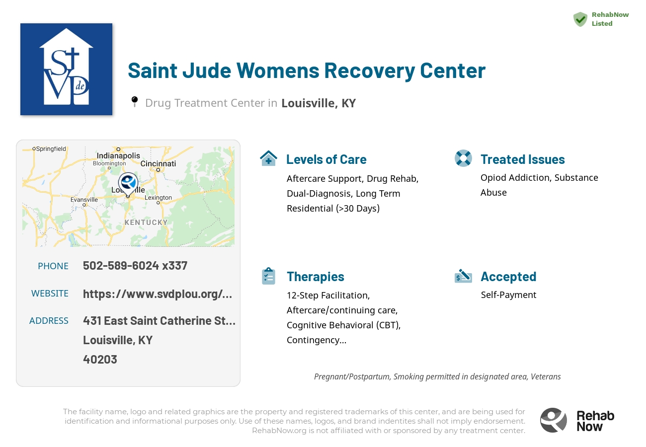 Helpful reference information for Saint Jude Womens Recovery Center, a drug treatment center in Kentucky located at: 431 East Saint Catherine Street, Louisville, KY 40203, including phone numbers, official website, and more. Listed briefly is an overview of Levels of Care, Therapies Offered, Issues Treated, and accepted forms of Payment Methods.