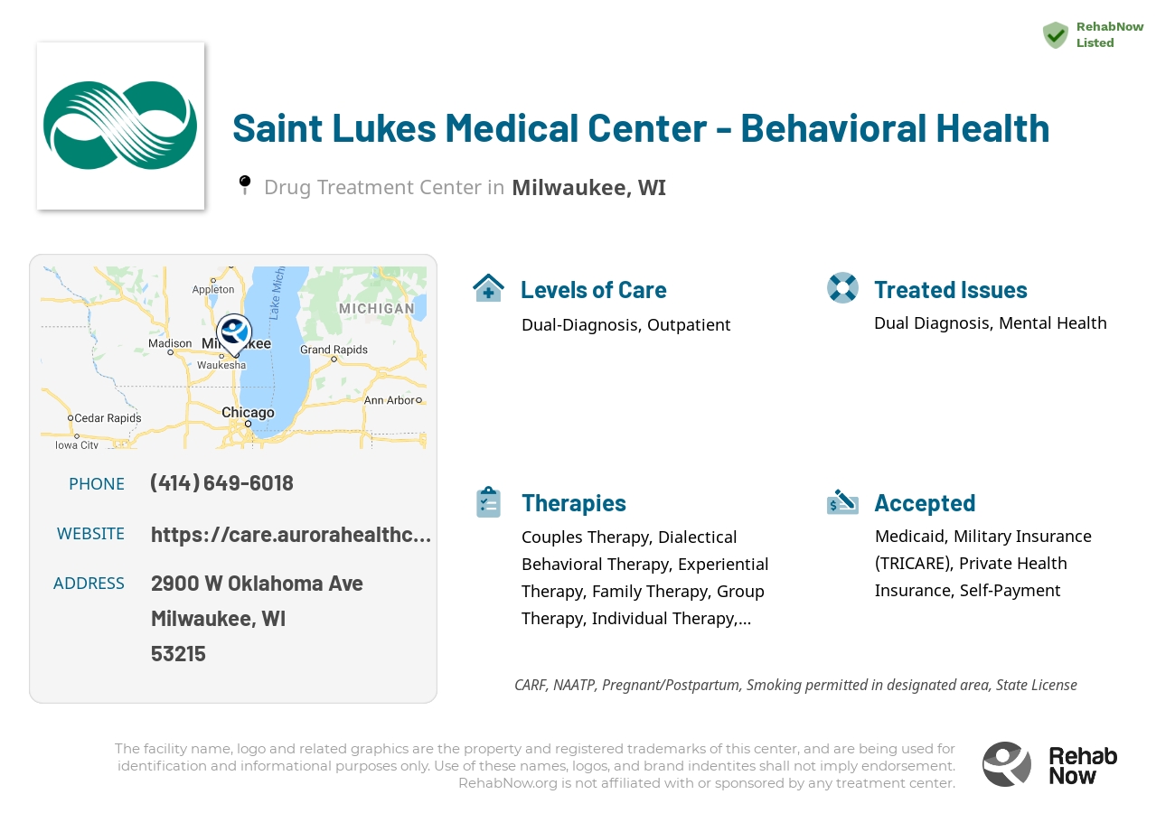 Helpful reference information for Saint Lukes Medical Center - Behavioral Health, a drug treatment center in Wisconsin located at: 2900 W Oklahoma Ave, Milwaukee, WI 53215, including phone numbers, official website, and more. Listed briefly is an overview of Levels of Care, Therapies Offered, Issues Treated, and accepted forms of Payment Methods.