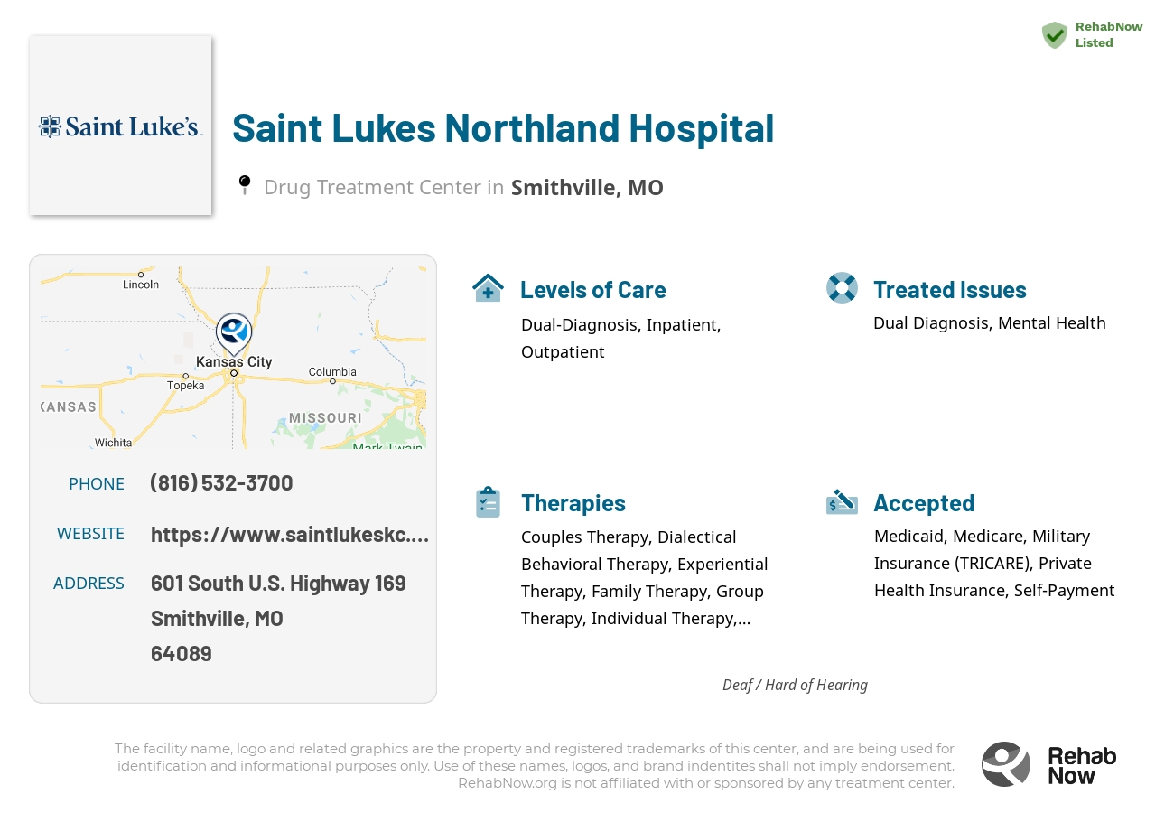 Helpful reference information for Saint Lukes Northland Hospital, a drug treatment center in Missouri located at: 601 South U.S. Highway 169, Smithville, MO 64089, including phone numbers, official website, and more. Listed briefly is an overview of Levels of Care, Therapies Offered, Issues Treated, and accepted forms of Payment Methods.