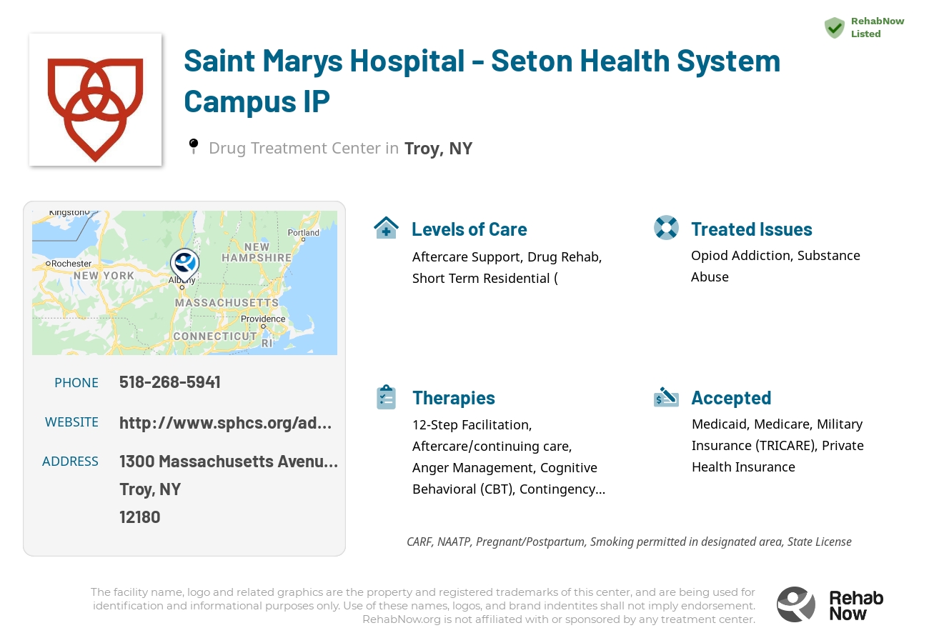 Helpful reference information for Saint Marys Hospital - Seton Health System Campus IP, a drug treatment center in New York located at: 1300 Massachusetts Avenue 4th Floor, Troy, NY 12180, including phone numbers, official website, and more. Listed briefly is an overview of Levels of Care, Therapies Offered, Issues Treated, and accepted forms of Payment Methods.