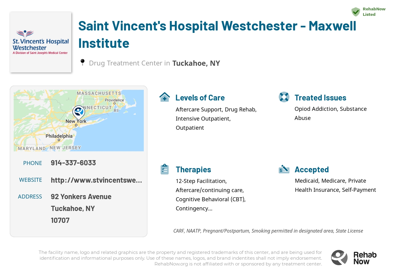 Helpful reference information for Saint Vincent's Hospital Westchester - Maxwell Institute, a drug treatment center in New York located at: 92 Yonkers Avenue, Tuckahoe, NY 10707, including phone numbers, official website, and more. Listed briefly is an overview of Levels of Care, Therapies Offered, Issues Treated, and accepted forms of Payment Methods.