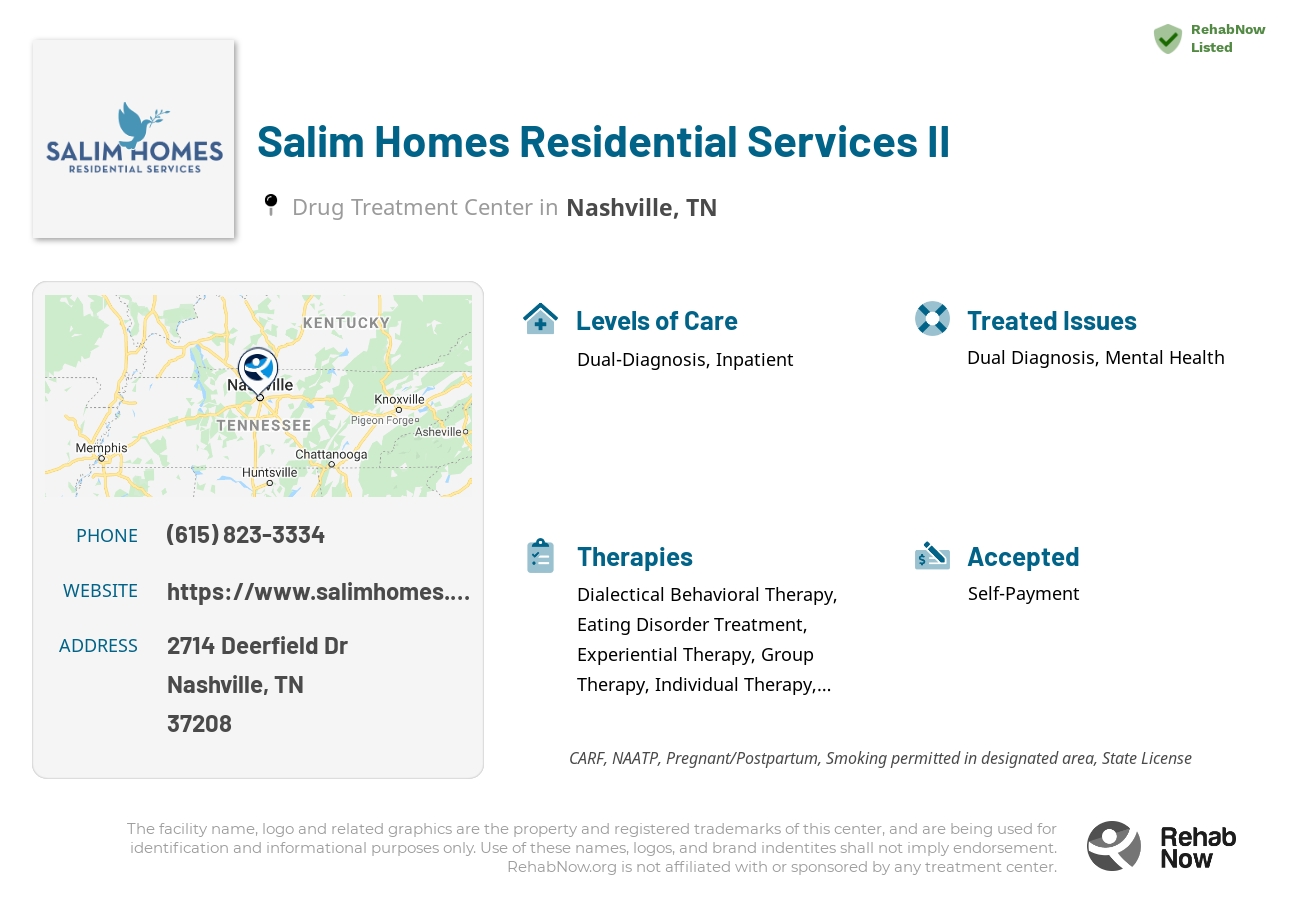 Helpful reference information for Salim Homes Residential Services II, a drug treatment center in Tennessee located at: 2714 Deerfield Dr, Nashville, TN 37208, including phone numbers, official website, and more. Listed briefly is an overview of Levels of Care, Therapies Offered, Issues Treated, and accepted forms of Payment Methods.
