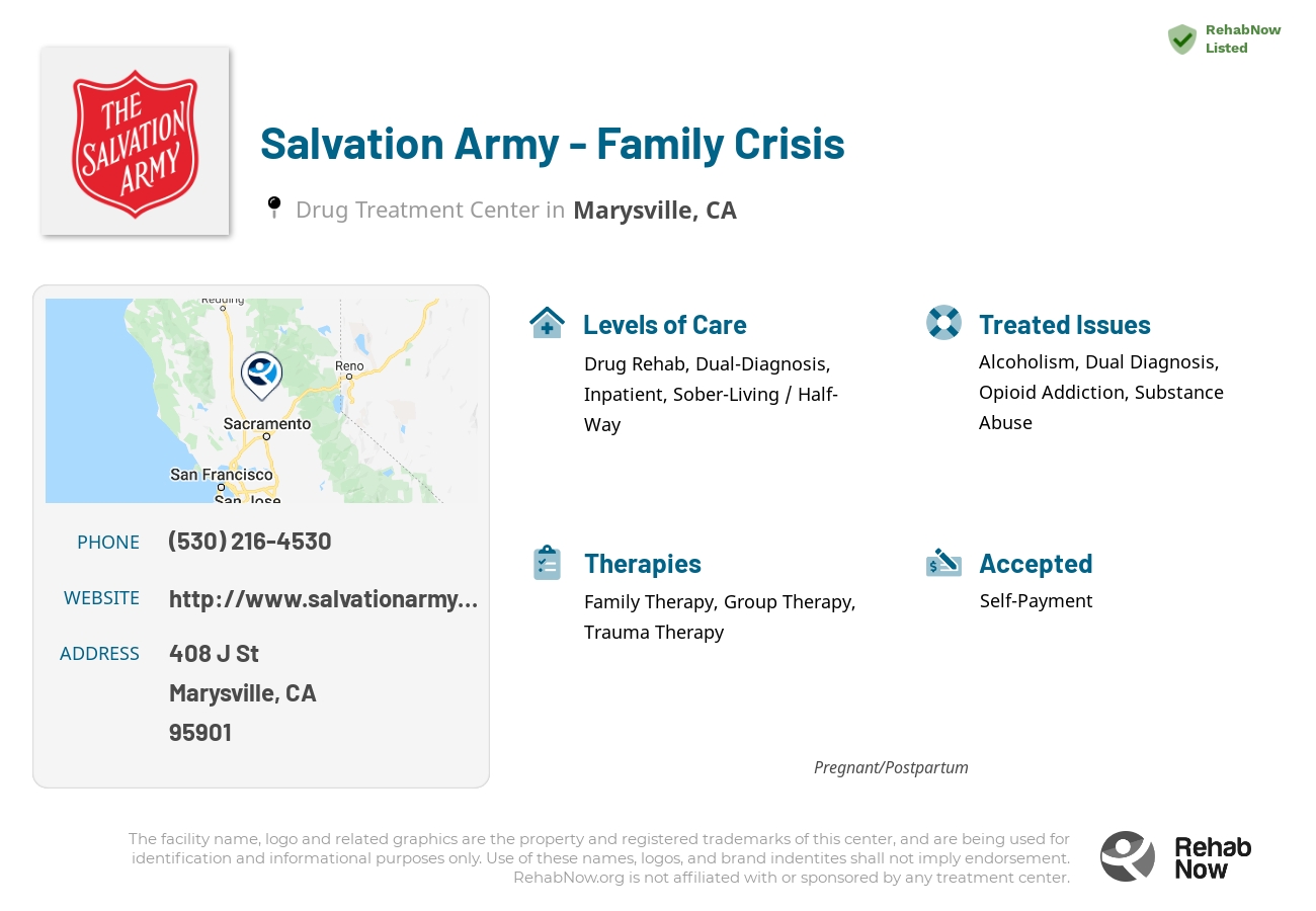 Helpful reference information for Salvation Army - Family Crisis, a drug treatment center in California located at: 408 J St, Marysville, CA 95901, including phone numbers, official website, and more. Listed briefly is an overview of Levels of Care, Therapies Offered, Issues Treated, and accepted forms of Payment Methods.