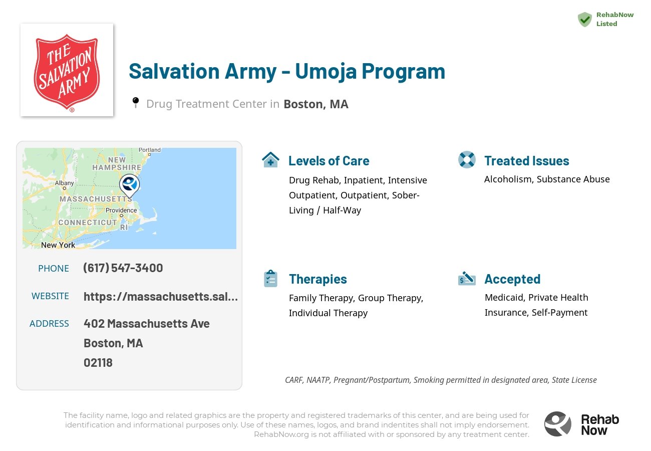 Helpful reference information for Salvation Army - Umoja Program, a drug treatment center in Massachusetts located at: 402 Massachusetts Ave, Boston, MA 02118, including phone numbers, official website, and more. Listed briefly is an overview of Levels of Care, Therapies Offered, Issues Treated, and accepted forms of Payment Methods.