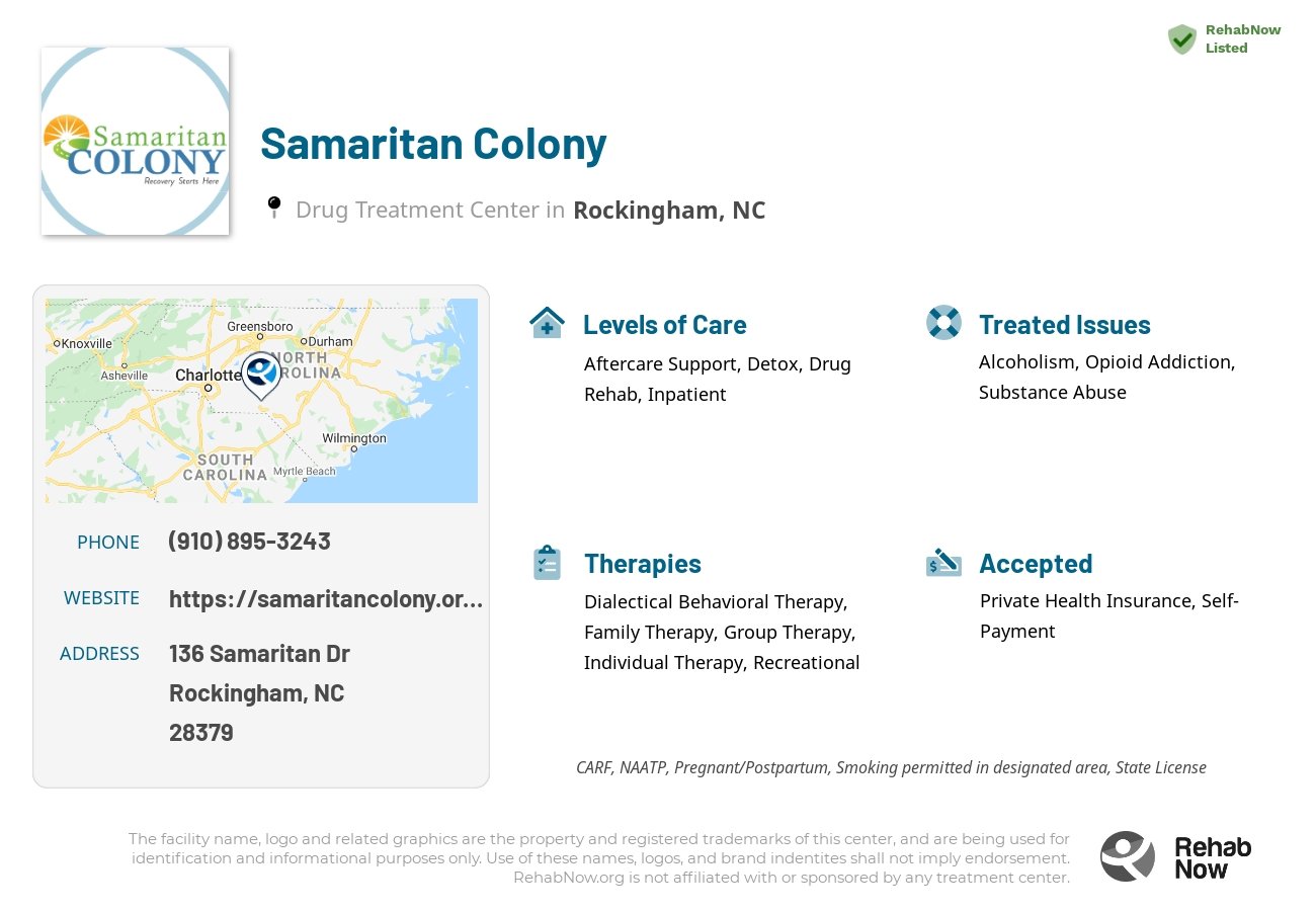 Helpful reference information for Samaritan Colony, a drug treatment center in North Carolina located at: 136 Samaritan Dr, Rockingham, NC 28379, including phone numbers, official website, and more. Listed briefly is an overview of Levels of Care, Therapies Offered, Issues Treated, and accepted forms of Payment Methods.