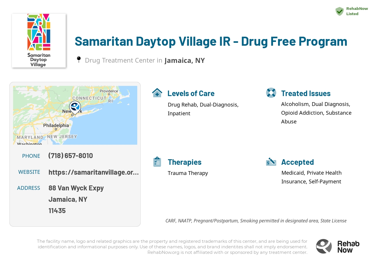 Helpful reference information for Samaritan Daytop Village IR - Drug Free Program, a drug treatment center in New York located at: 88 Van Wyck Expy, Jamaica, NY 11435, including phone numbers, official website, and more. Listed briefly is an overview of Levels of Care, Therapies Offered, Issues Treated, and accepted forms of Payment Methods.